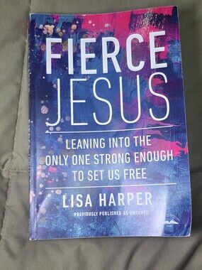 Lisa Harper Fierce Jesus Christian Bible Study Paperback Book